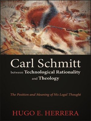 cover image of Carl Schmitt between Technological Rationality and Theology